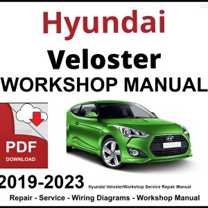 Hyundai Veloster 2019-2023 Workshop and Service Manual PDF