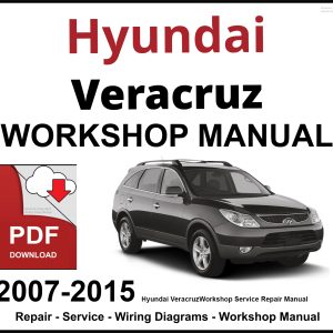 Hyundai Veracruz Workshop and Service Manual
