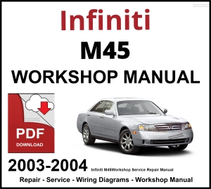 Infiniti M45 2003-2004 Workshop and Service Manual PDF