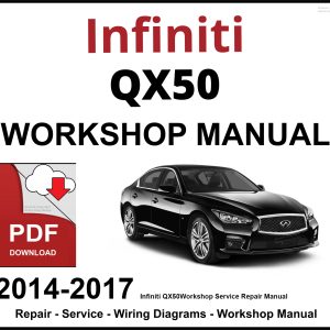 Infiniti QX50 2014-2017 Workshop and Service Manual PDF