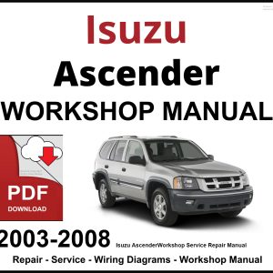Isuzu Ascender 2003-2008 Workshop and Service Manual PDF