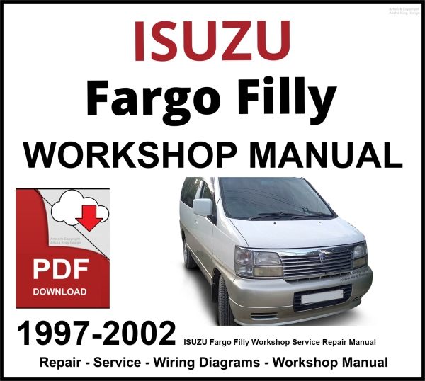 ISUZU Fargo Filly 1997-2002 Workshop and Service Manual PDF