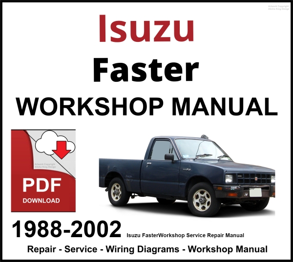 Isuzu Faster 1988-2002 Workshop and Service Manual PDF