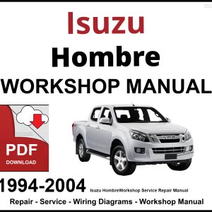 Isuzu Hombre 1994-2004 Workshop and Service Manual PDF