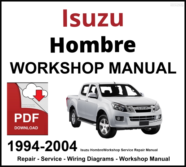 Isuzu Hombre 1994-2004 Workshop and Service Manual PDF