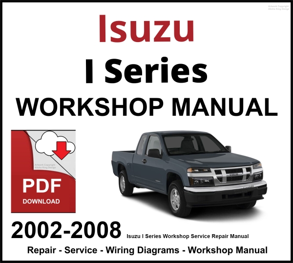 Isuzu I Series Workshop and Service Manual PDF 2002-2008