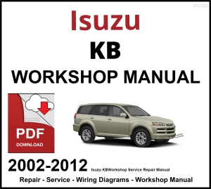 Isuzu KB 2002-2012 Workshop and Service Manual PDF