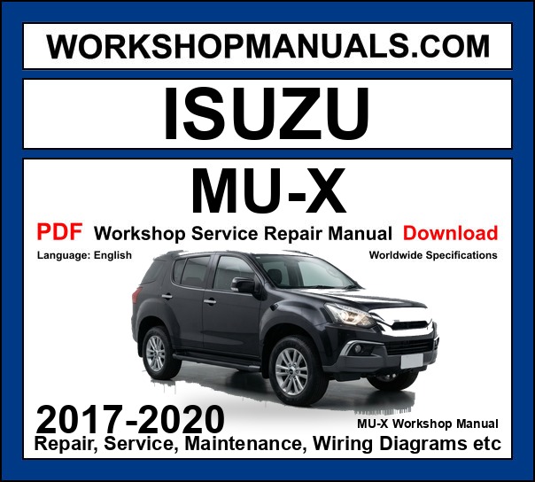 Isuzu MU-X First Generation 2017-2020 Workshop Manual