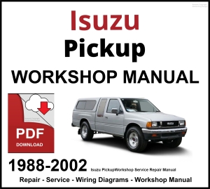 Isuzu Pickup 1988-2002 Workshop and Service Manual PDF