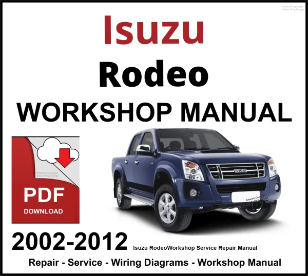 Isuzu Rodeo 2002-2012 Workshop and Service Manual PDF