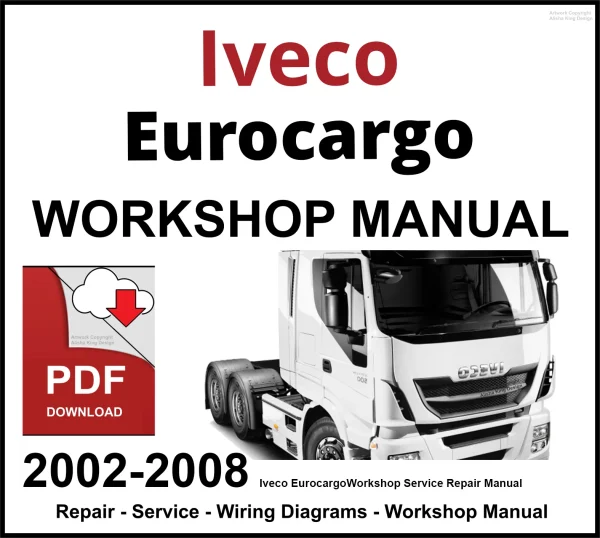 Iveco Eurocargo 2002-2008 Workshop and Service Manual PDF