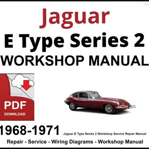 Jaguar E Type Series 2 Workshop and Service Manual 1968-1971 PDF