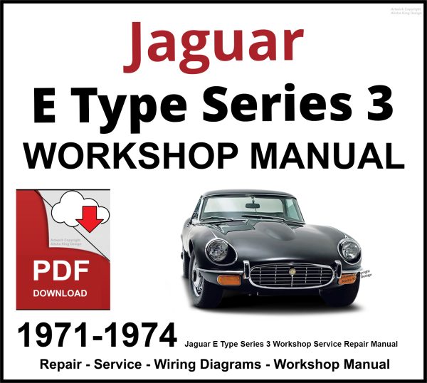 Jaguar E Type Series 3 Workshop and Service Manual 1971-1974 PDF