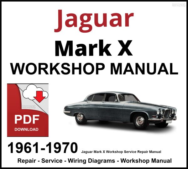 Jaguar Mark X Workshop and Service Manual 1961-1970 PDF