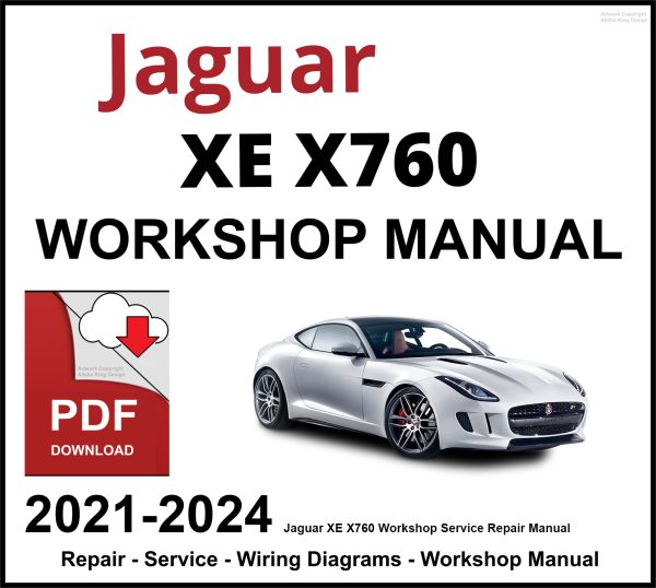 Jaguar XE X760 Workshop and Service Manual 2021-2024 PDF
