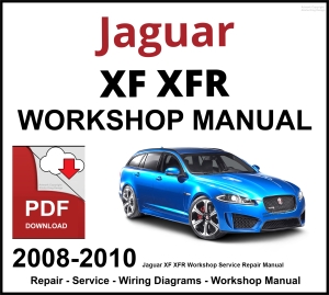 Jaguar XF XFR Workshop and Service Manual PDF