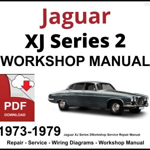 Jaguar XJ Series 2 Workshop and Service Manual 1973-1979 PDF