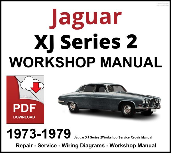 Jaguar XJ Series 2 Workshop and Service Manual 1973-1979 PDF