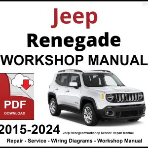 Jeep Renegade 2015-2024 Workshop and Service Manual PDF