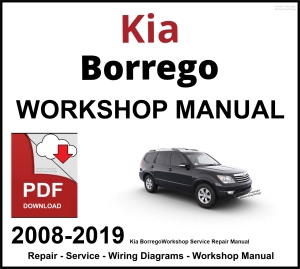 Kia Borrego 2008-2019 Workshop and Service Manual PDF