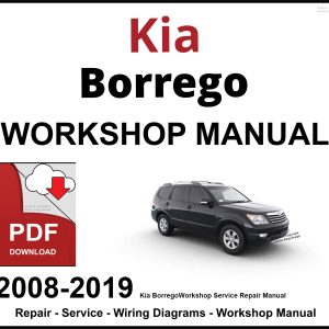 Kia Borrego 2008-2019 Workshop and Service Manual PDF