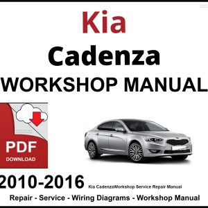 Kia Cadenza 2010-2016 Workshop and Service Manual PDF