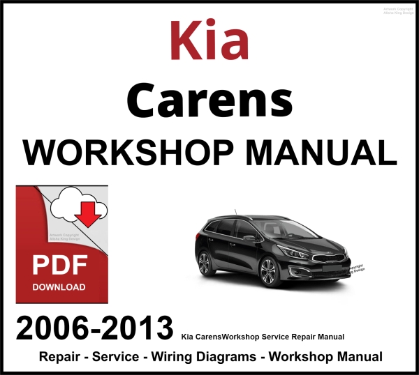 Kia Carens 2006-2013 Workshop and Service Manual PDF