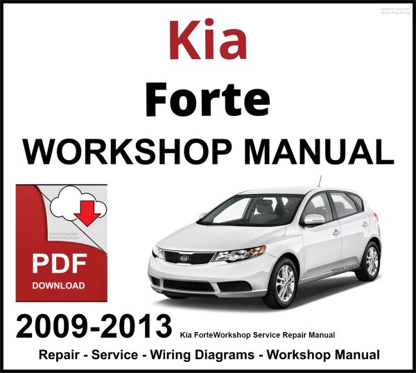 Kia Forte 2009-2013 Workshop and Service Manual PDF