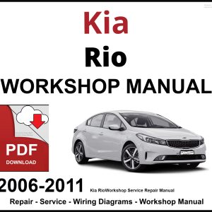 Kia Rio 2006-2011 Workshop and Service Manual PDF