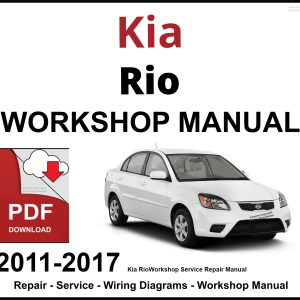 Kia Rio 2011-2017 Workshop and Service Manual PDF