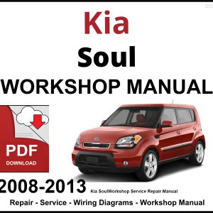 Kia Soul 2008-2013 Workshop and Service Manual PDF