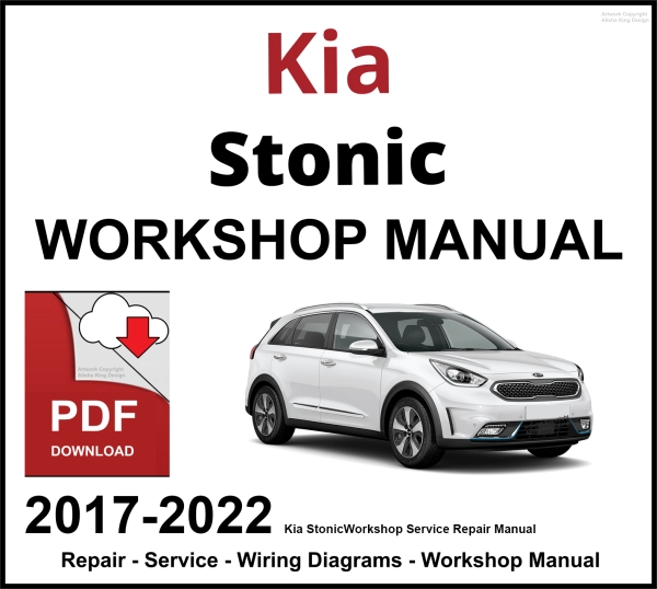 Kia Stonic 2017-2022 Workshop and Service Manual PDF