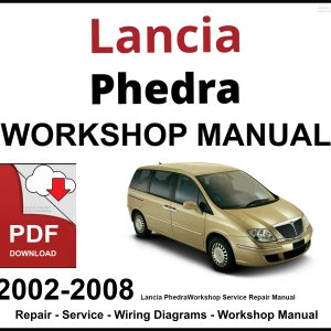 Lancia Phedra 2002-2008 Workshop and Service Manual PDF