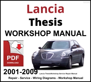 Lancia Thesis 2001-2009 Workshop and Service Manual