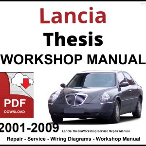 Lancia Thesis 2001-2009 Workshop and Service Manual