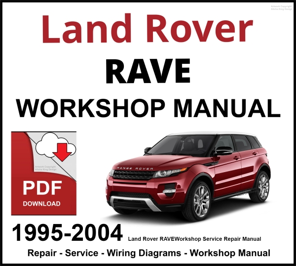 Land Rover RAVE 1995-2004 Workshop and Service Manual