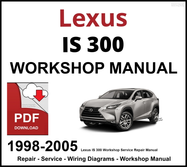 Lexus IS 300 Workshop and Service Manual 19998-2005 PDF