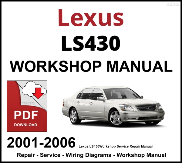 Lexus LS430 Workshop and Service Manual 2001-2006