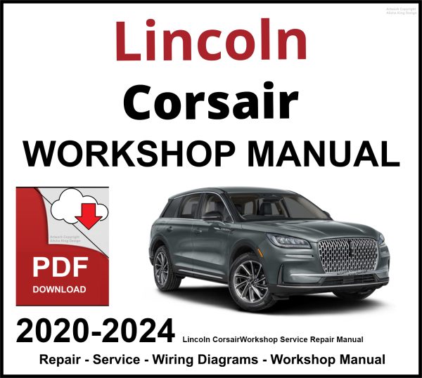 Lincoln Corsair Workshop and Service Manual 2020-2024 PDF