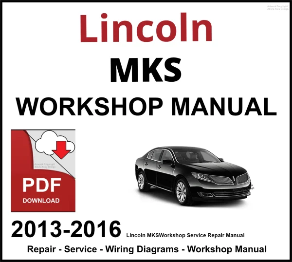 Lincoln MKS 2013-2016 Workshop and Service Manual PDF