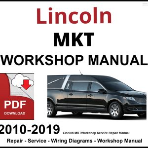 Lincoln MKT 2010-2019 Workshop and Service Manual PDF