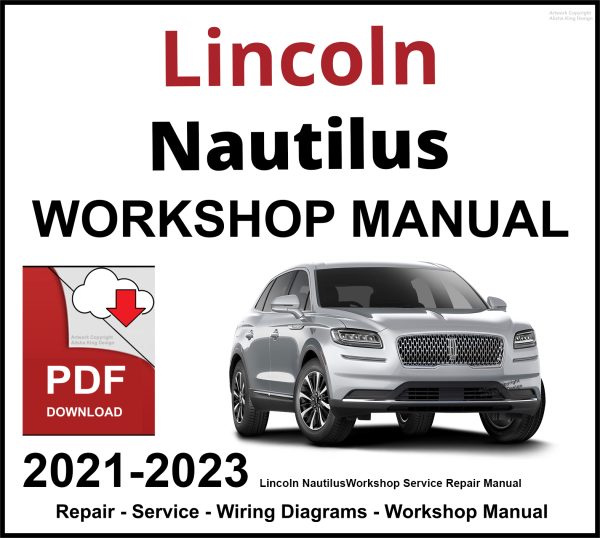 Lincoln Nautilus Workshop and Service Manual 2021-2023 PDF