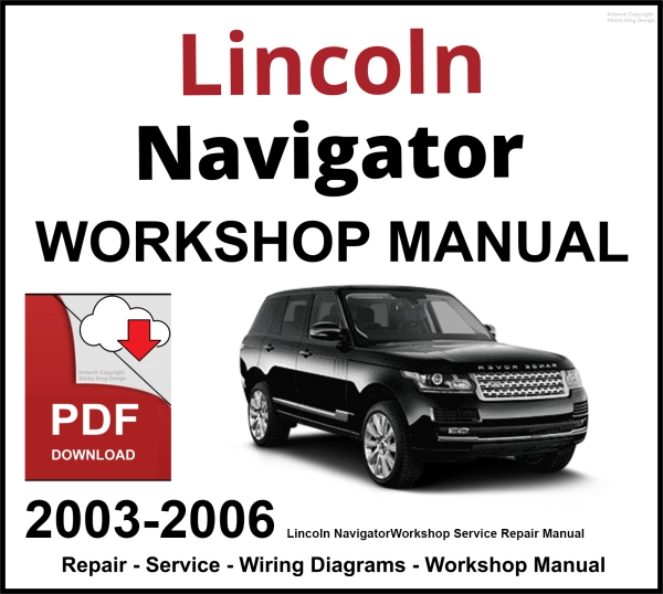 Lincoln Navigator 2003-2006 Workshop and Service Manual PDF