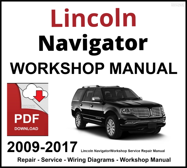 Lincoln Navigator 2009-2017 Workshop and Service Manual PDF