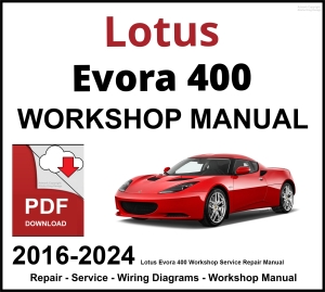 Lotus Evora 400 Workshop and Service Manual PDF 2016-2024