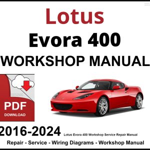 Lotus Evora 400 Workshop and Service Manual PDF 2016-2024