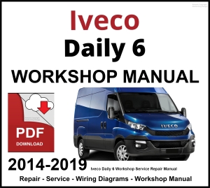 Iveco Daily 6 Workshop and Service Manual 2014-2019 PDF