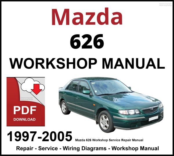 Mazda 626 Workshop and Service Manual 1997-2005 PDF