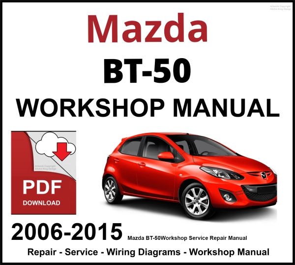 Mazda BT-50 Workshop and Service Manual 2006-2015 PDF