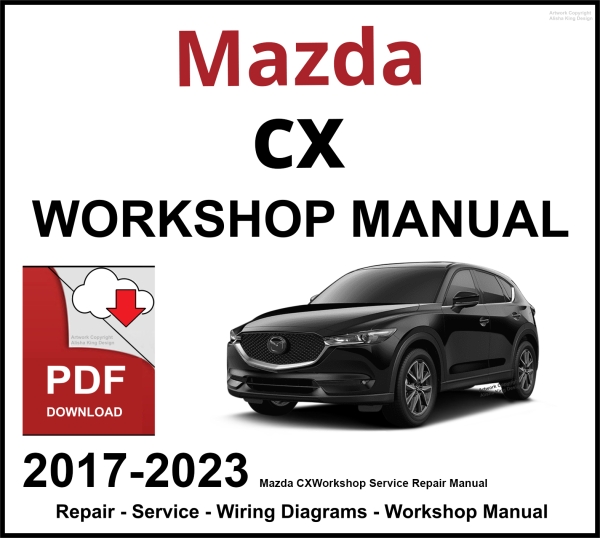 Mazda CX-5 Workshop and Service Manual 2017-2023 PDF